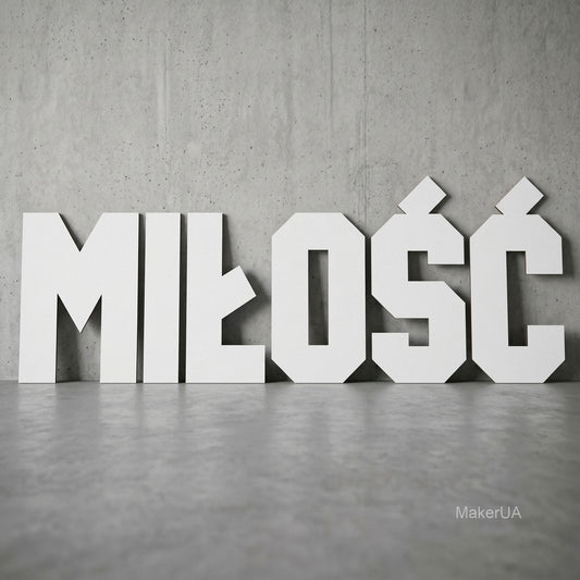 White letters MIŁOŚĆ without stand - MakerUA